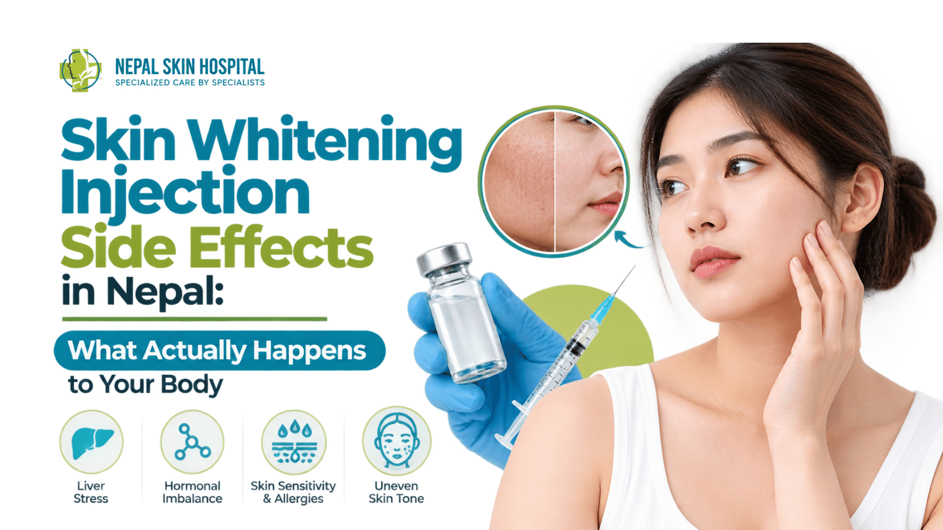 Skin Whitening Injection Side Effects in Nepal: What Actually Happens to Your Body